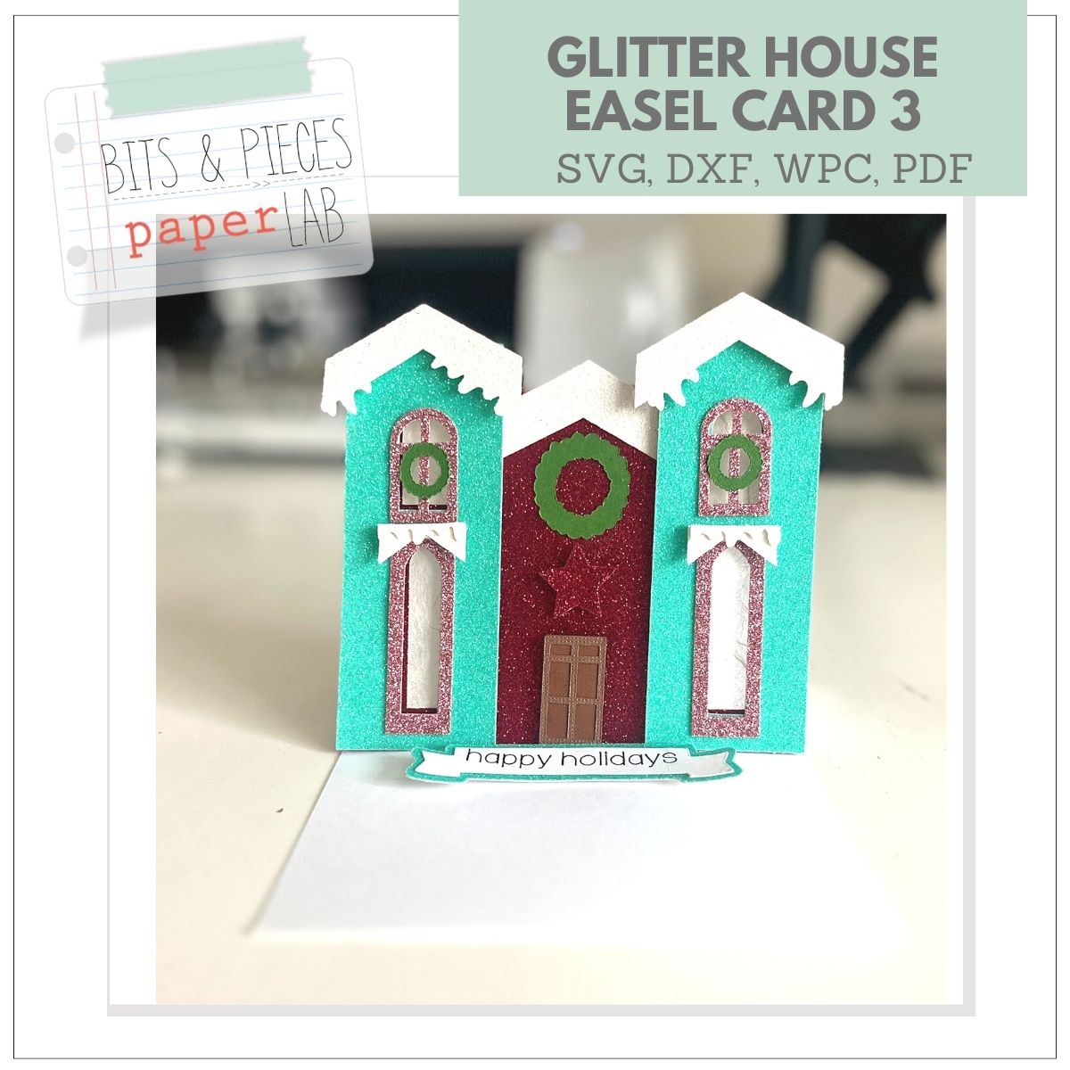 Handmade Christmas card with Cricut - SVG files for glitter house