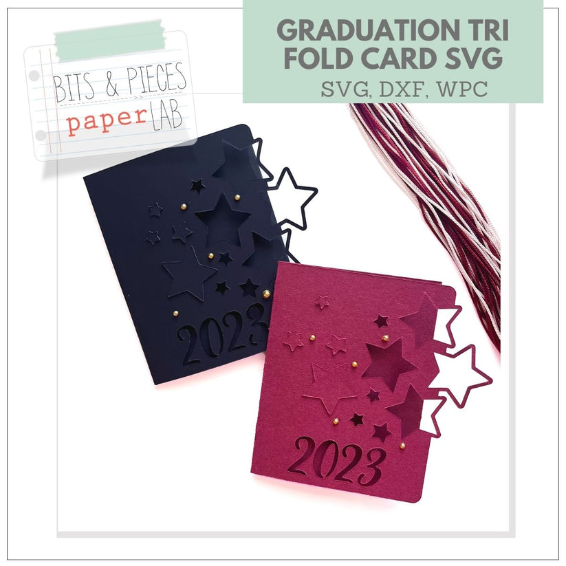 Tri-Fold Graduation Card SVG – Bits & Pieces Paper Lab